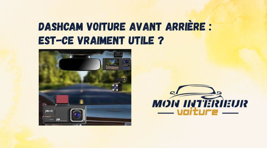 Blog Dashcam voiture avant arrière