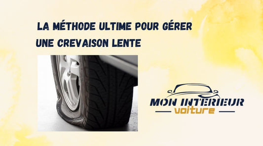 La méthode ultime pour gérer une crevaison lente