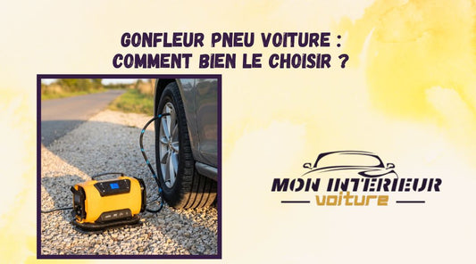 Gonfleur pneu voiture : comment bien le choisir ?